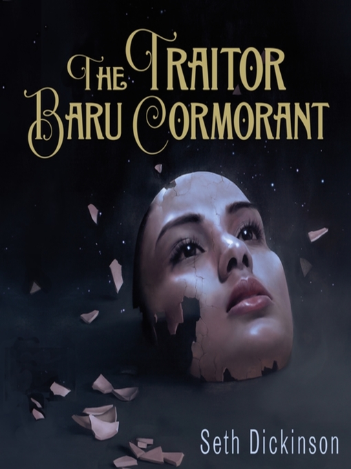 Title details for The Traitor Baru Cormorant by Seth Dickinson - Available
